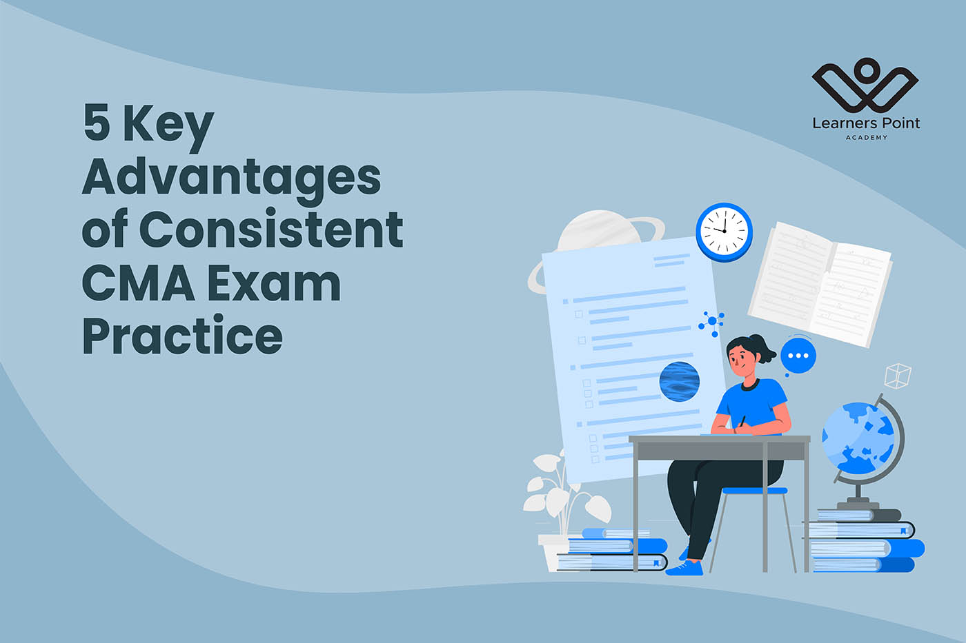 5 Key Advantages of Consistent CMA Exam Practice